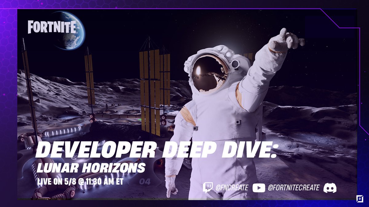 The next Dev Deep Dive is out of this world 🚀 📅 May 8 @ 11:30 AM ET 📍 FNCreate Official Discord Tune in to get your questions on the Lunar Horizons island answered live by experts on our team. Join our official Discord server here >>fn.gg/FNCreateDiscord