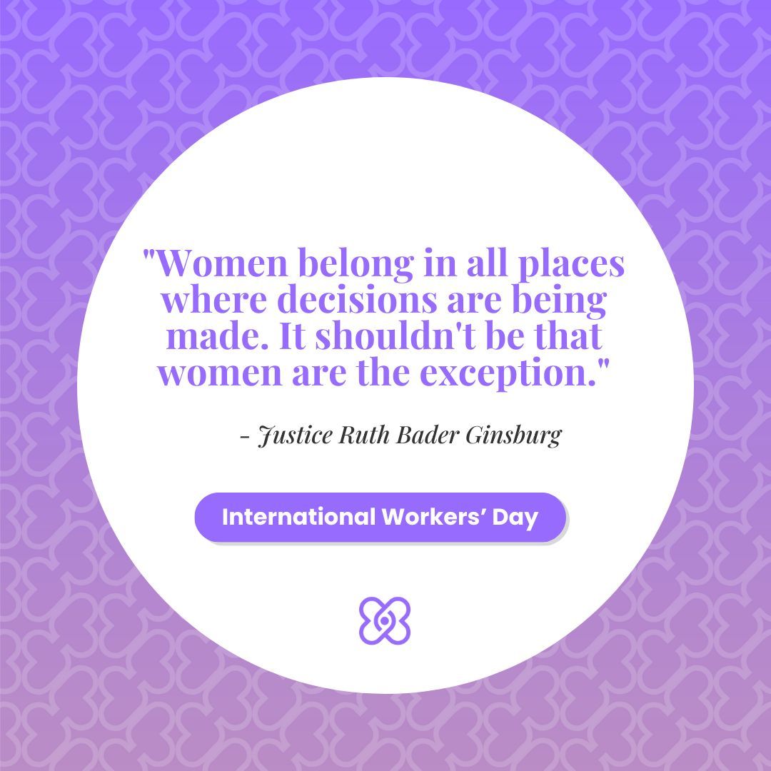 This #InternationalWorkersDay, we celebrate workers worldwide 🌍 and address disparities still facing women 🚺 in the workplace! Ruth Bader Ginsburg said it best: 'Women belong in all places where decisions are being made.' #GenderEquality #EqualPay