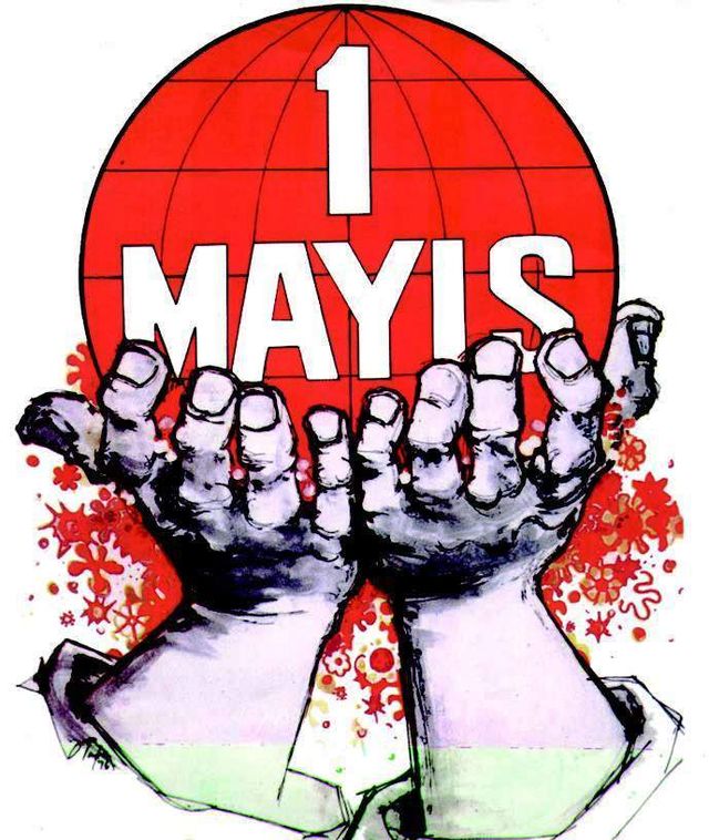 Yaşasın işçinin ve emekçinin bayramı #1MAYIS