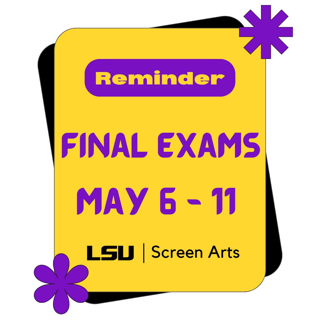 LSUScreenArts's tweet image. Just a reminder that exams are around the corner. Good luck Tigers! #geauxSCRN
