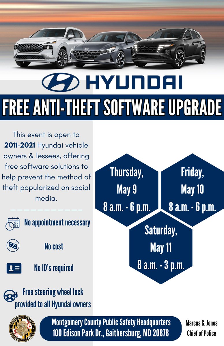 #MCPD & @Hyundai are hosting a free anti-theft software upgrades event for owners & lessees of 2011-2021 #Hyundai vehicles.

No appointment needed, no cost & no ID's required!

🗓🕕05/09 & 05/10: 8 a.m.-6 p.m. & 05/11: 8 a.m.-3 p.m.

📍​100 Edison Park Dr., Gaithersburg

#MCPNews