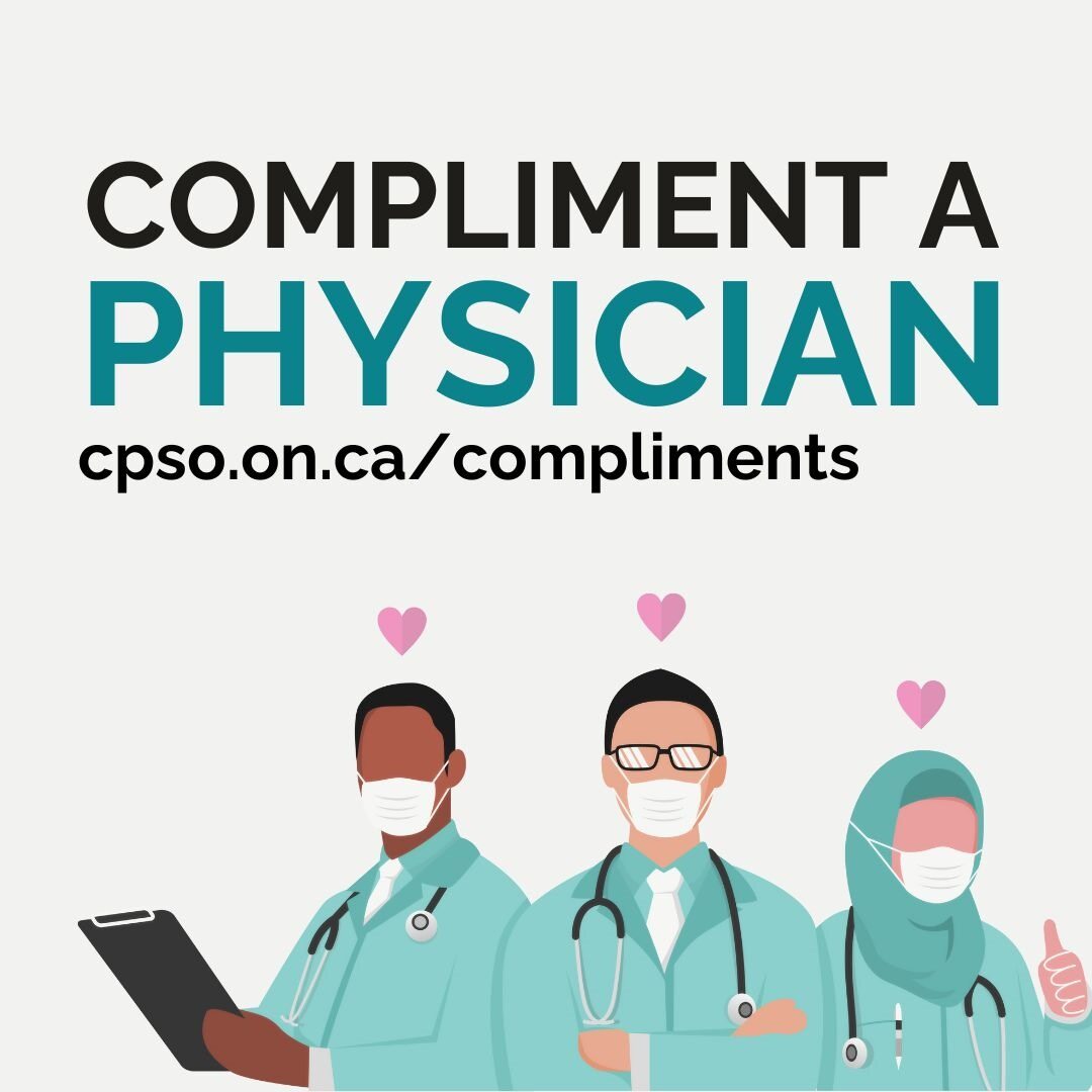 We encourage members of the public to use our Compliment a Physician tool to recognize an Ontario physician who has made a positive impact on your health journey: bit.ly/4blhoYi