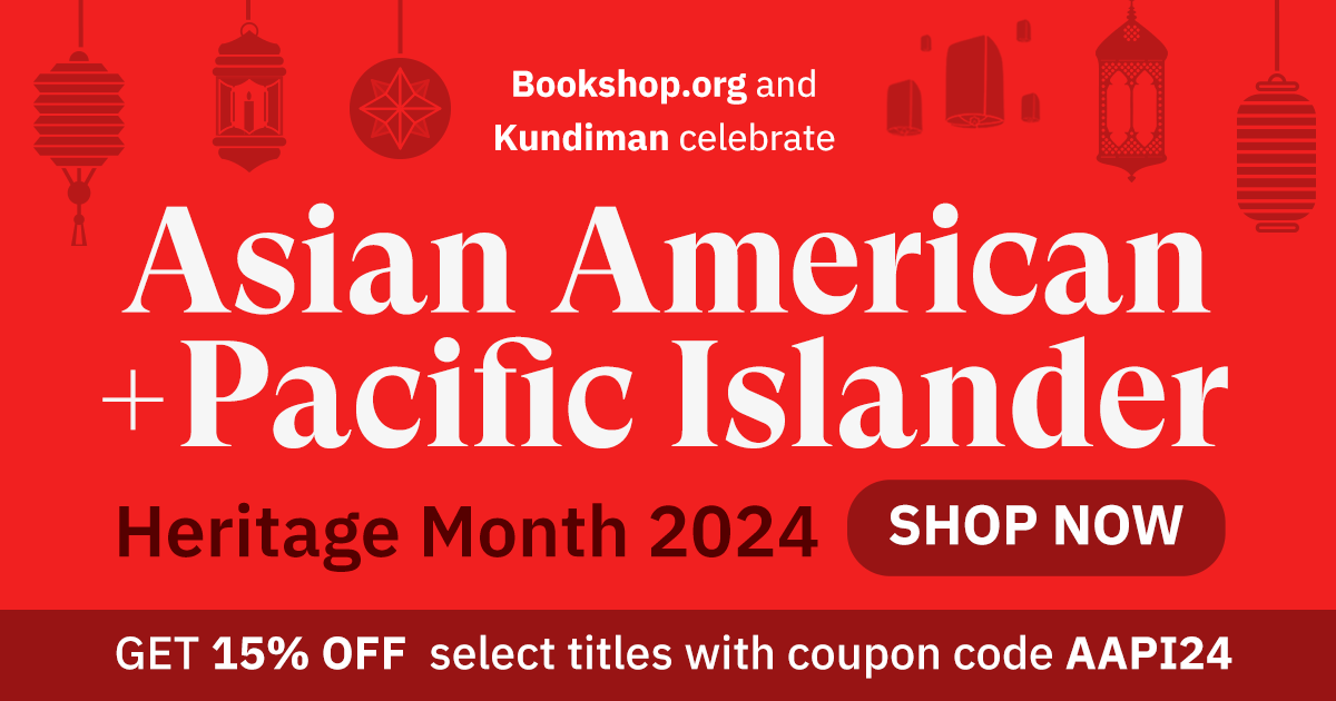 Join us and @kundimanforever in celebrating Asian American and Pacific Islander Heritage Month with 15% off Bookshop.org and Kundiman's curated recs of books by AAPI authors Shop now with code AAPI24: bookshop.org/info/aapi-2024