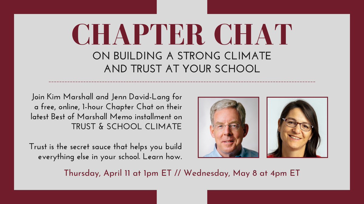 If you want a head start on developing TRUST and a POSITIVE SCHOOL CLIMATE for next year, please join Kim Marshall & me for our Chapter Chat on this topic next week 5/8 at 4pm EST/ 1pm PST (it's free): forms.gle/X3Ck2Vz9eDeSjJ…