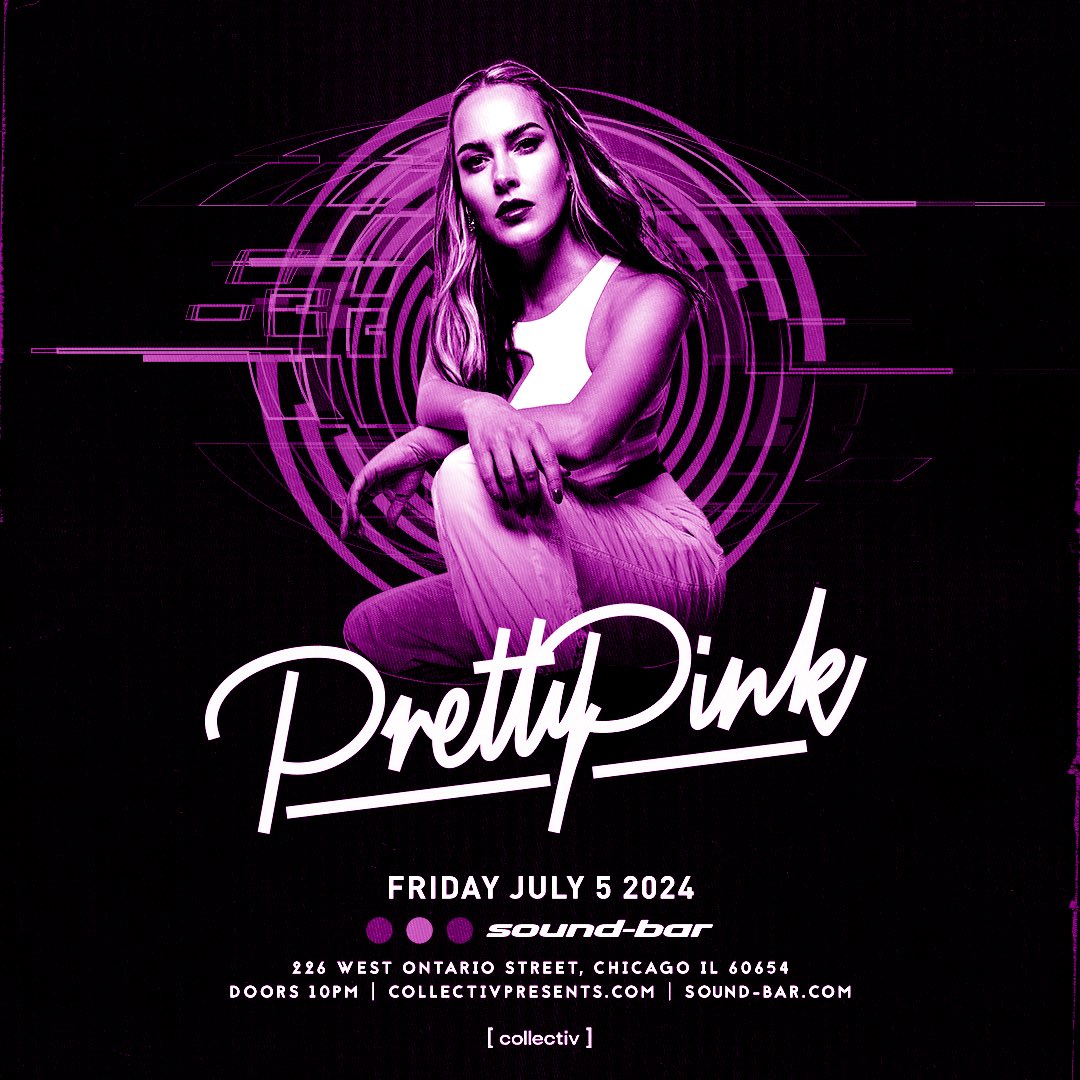 Friday, July 5th, 2024 Main Room PRETTY PINK Support DJs TBA Ticket Purchase for Main Room Event and Full Venue Access. *** GUARANTEED ADMITTANCE BUY NOW sound-bar.com *** Table Reservations available. For pricing information email reserve@sound-bar.com Sound-Bar
