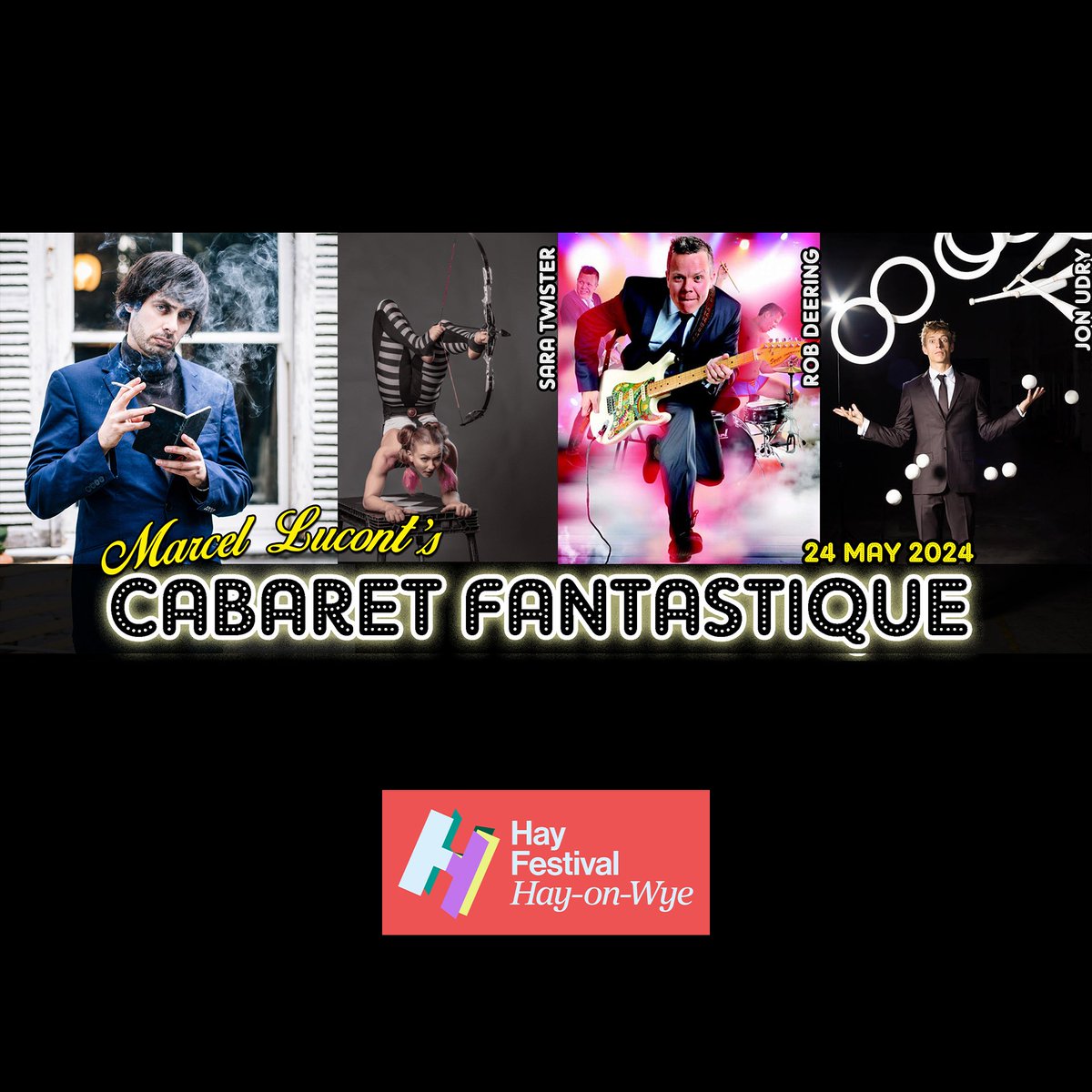 Cabaret Fantastique makes its @hayfestival début on May 24. With very special guests: @jonudry @RobDeering Sara Twister ⭐ 'One of the finest nights in our fair city' @TimeOutLondon ⭐ Be there. hayfestival.com/p-21659-marcel…