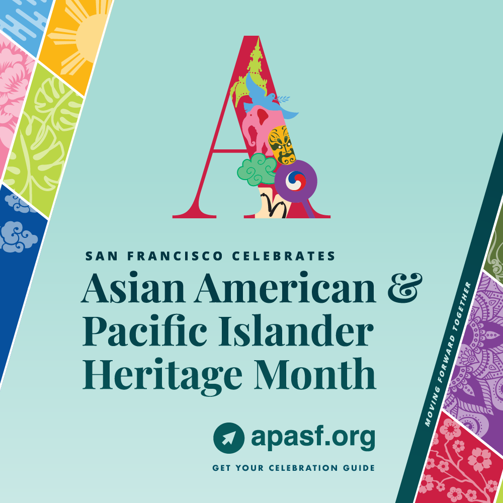 May is Asian American & Pacific Islander Heritage Month! From live performances and tasty food experiences to interesting films and books, get your Celebration Guide at apasf.org.