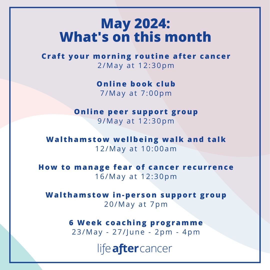 Here is a quick reminder of our schedule for May's Life after Cancer events. We'd love to see you for a session on the fear of cancer recurrence or sharing in our community peer support group. Book your space and join our community - buff.ly/3KjkWxl #LifeafterCancer