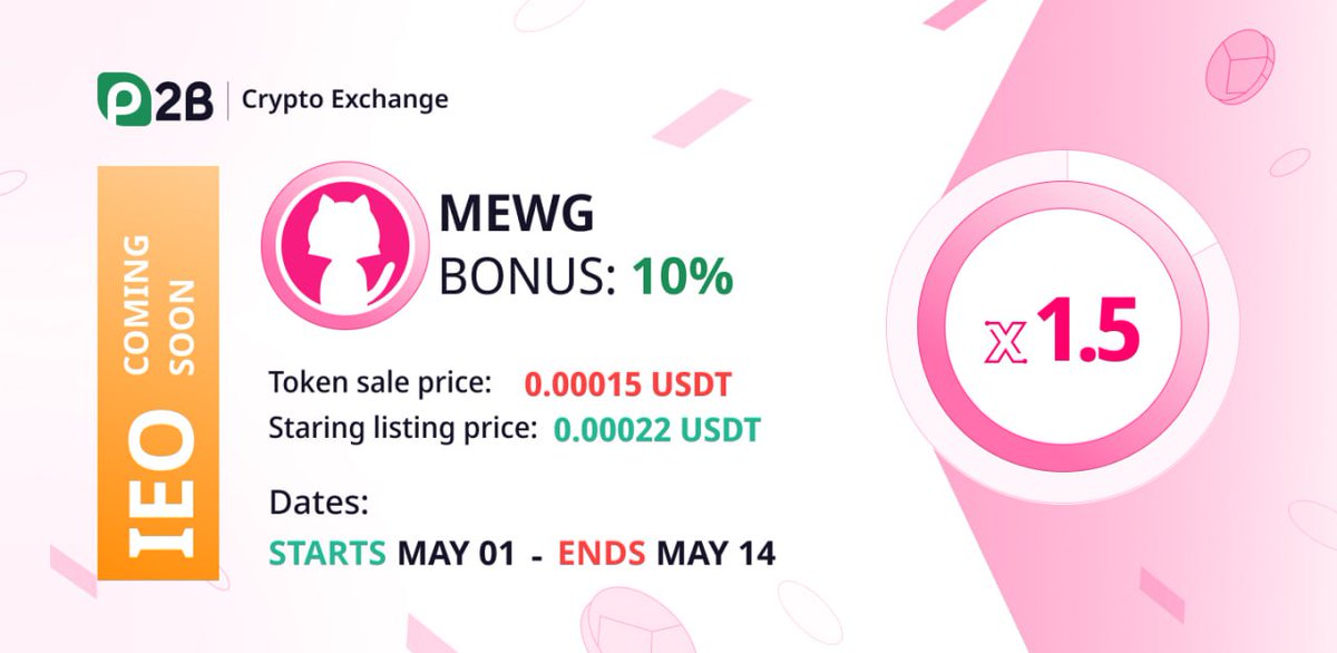 MEWG’s IEO is coming soon on P2B

Learn more about the project:
🐾 Website: meowgirl.xyz
🐾 TG: t.me/officalmeowgirl
🐾 Twitter: twitter.com/MeowGirl_HQ