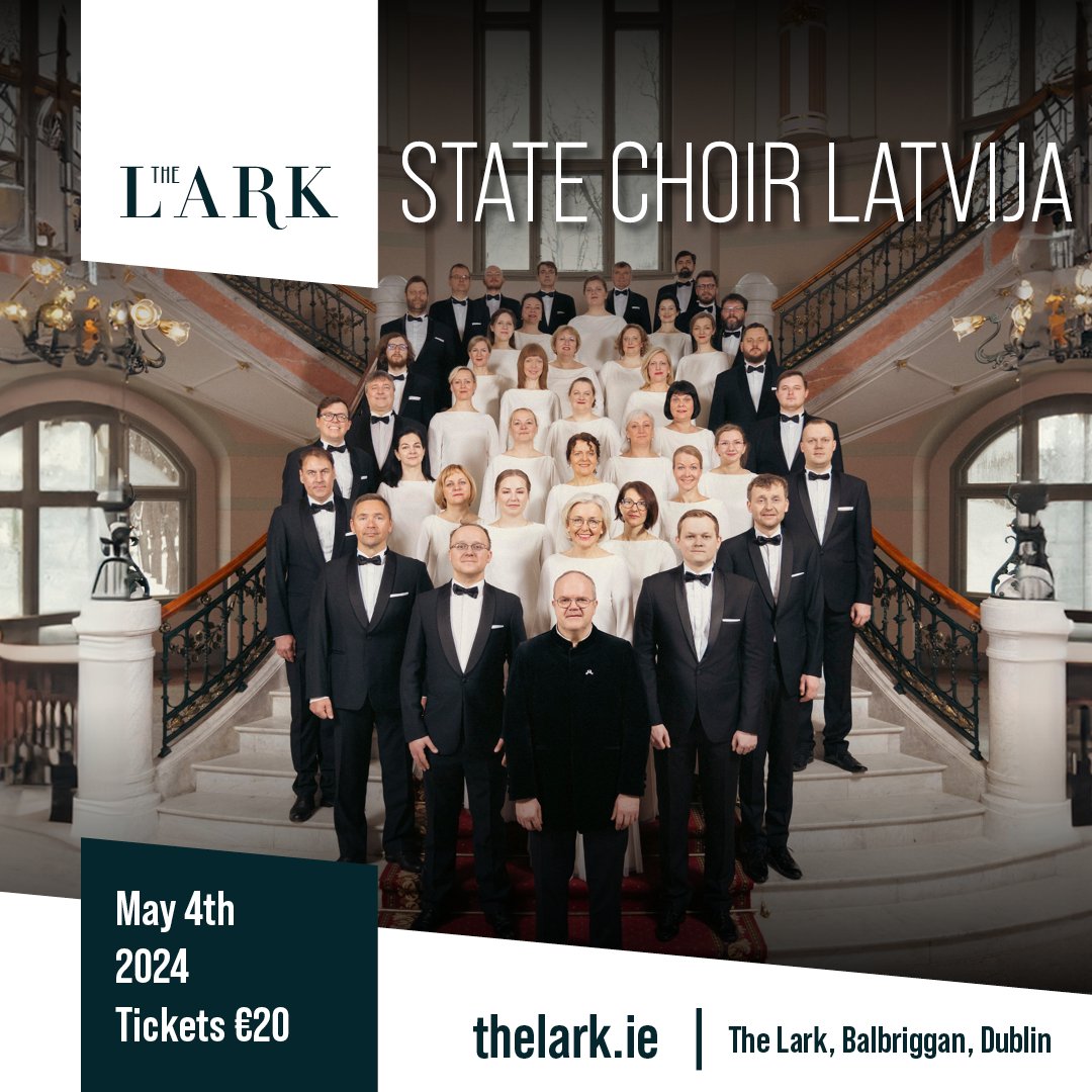 The State Choir LATVIJA is one of Europe’s most prolific choirs and, guess what, they're performing at @TheLarkDublin on May 4th 🥳 If you like classical, choral or orchestral music this show is not to be missed. ow.ly/j41K50RtRv6