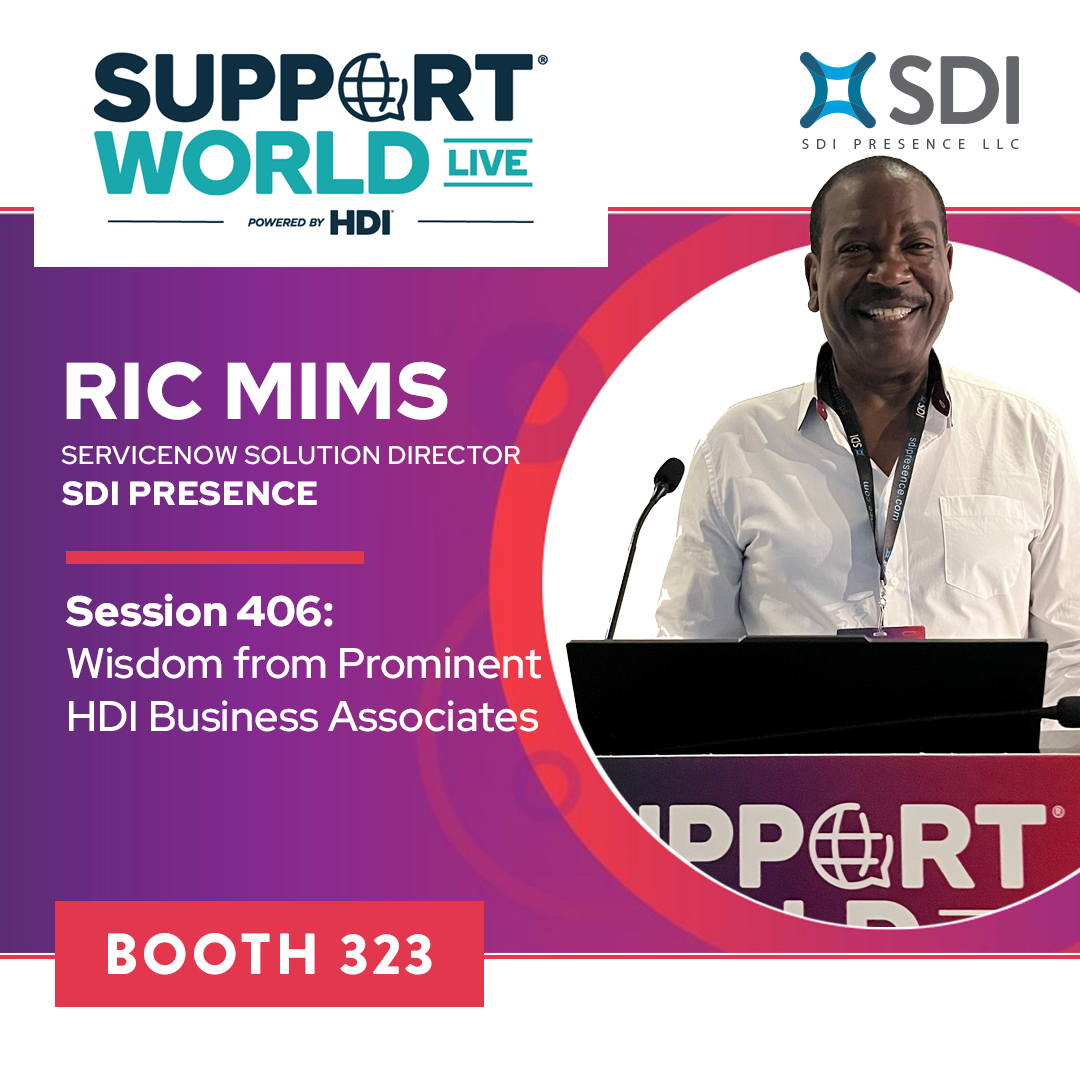 If you missed SDI’s Solution Director for #ServiceNow, Ric Mims, at this morning’s Master Class in Support Excellence you still have a chance to meet him and the SDI Team at booth 323 this afternoon at #SupportWorld!