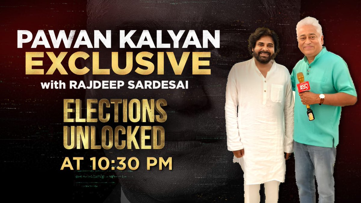 Full interview with @PawanKalyan at 10.30 pm tonight on #ElectionsUnlocked. @sardesairajdeep #Janasena #Pawanakalyan @JanaSenaParty