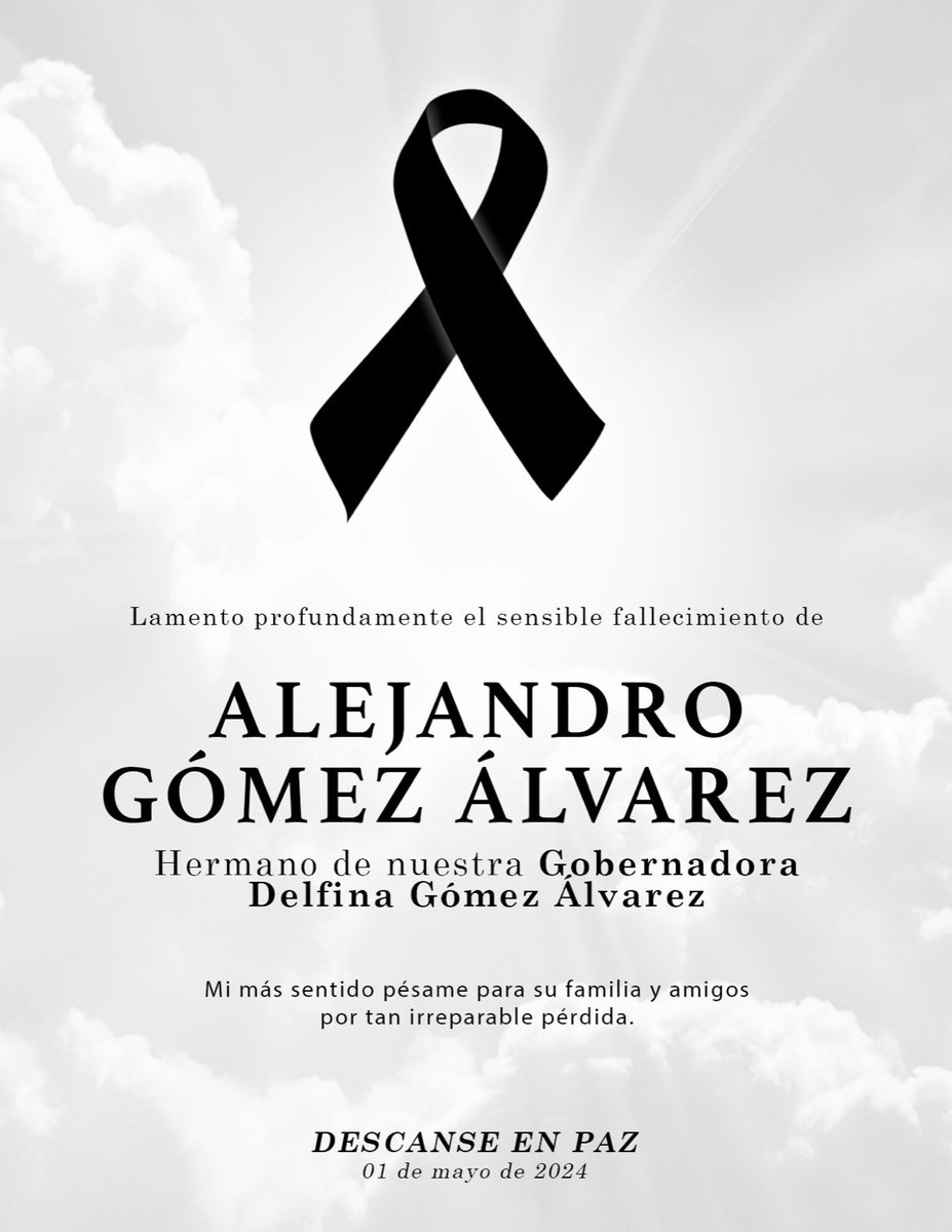 #QEPD | Todo el pueblo de #Ecatepec y un servidor nos unimos a la pena que embarga a nuestra gobernadora la maestra @delfinagomeza y familia por la irreparable pérdida de su hermano, Alejandro Gómez Álvarez.