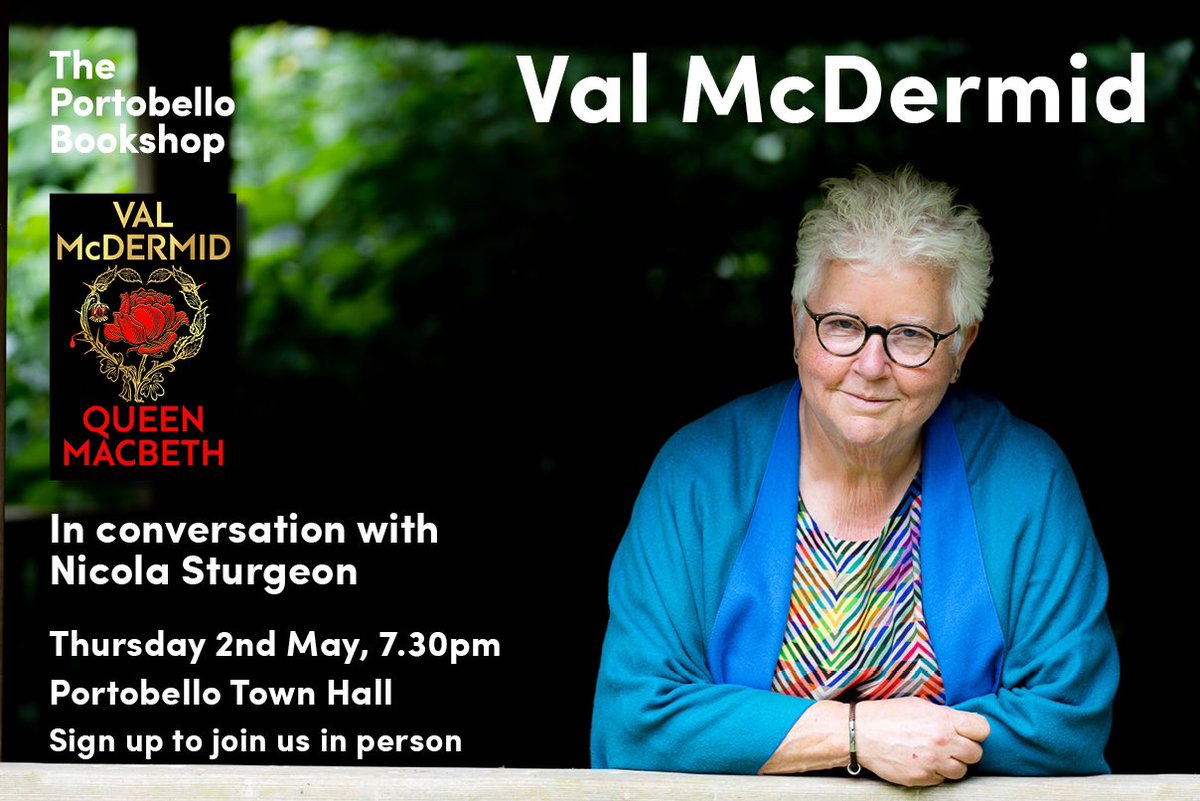 Tomorrow night at Portobello Town Hall we will be joined by @valmcdermid to celebrate the launch of her new novel, Queen Macbeth 🌹 She will be in conversation with @NicolaSturgeon and there are still a few tickets left on our website if you’d like to join theportobellobookshop.com/events/val-mcd…