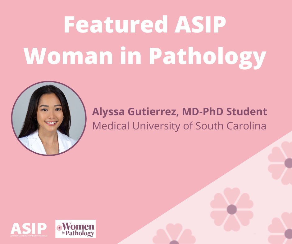 May is Women in Pathology Month! Meet @ASIPath #member and today's featured #WomanInPathology Alyssa Gutierrez Alyssa is an MD-PhD Student at the @MedUnivSC and received an ASIP Trainee Scholar Award at the Tissue, Matrix & Pathobiology meeting. Full bio loom.ly/C-dgWaU