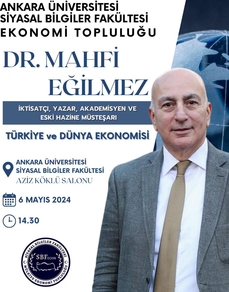 6 Mayıs' da Ankara Üniversitesi Siyasal Bilgiler Fakültesi (Mülkiye) Ekonomi Topluluğunun davetlisiyim.