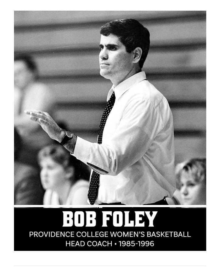 I worked many Bob Foley basketball camps in the late 80s and early 90s. He was a terrific teacher and coach and I passed on to my teams many of the lessons he taught me. He will be missed. #Friars