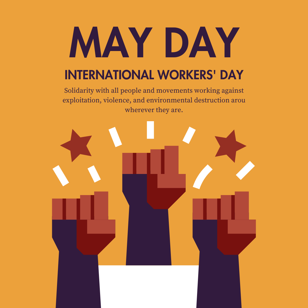 Today is May Day, or International Workers Day. Why is solidarity with workers critical? Workers and frontline communities are at the forefront of global struggles for the right to live in peace and dignity - and against exploitation, violence and environmental destruction. 🧵