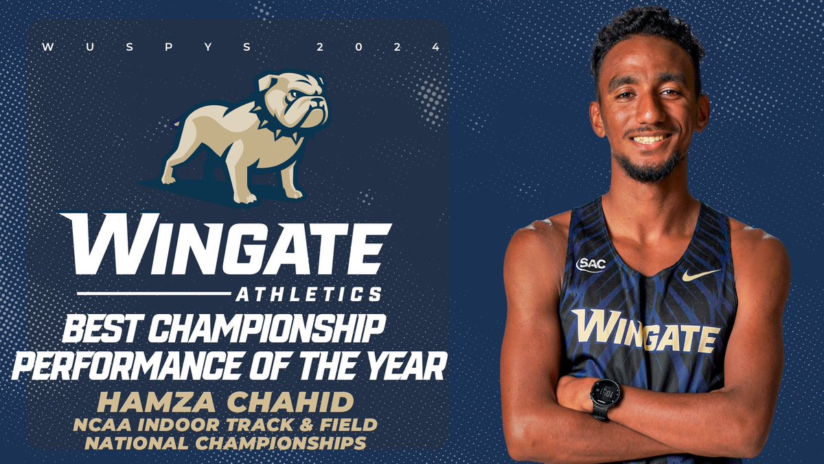 🏆 #WUSPYS WINNERS 🏆 National Champs @Wingate_XCTF with 4 winners at this year’s WUSPYS! Team of the Year, Game of the Year; Hamza Chahid wins Athlete of the Year honors & Best Championship Performance! #OneDog