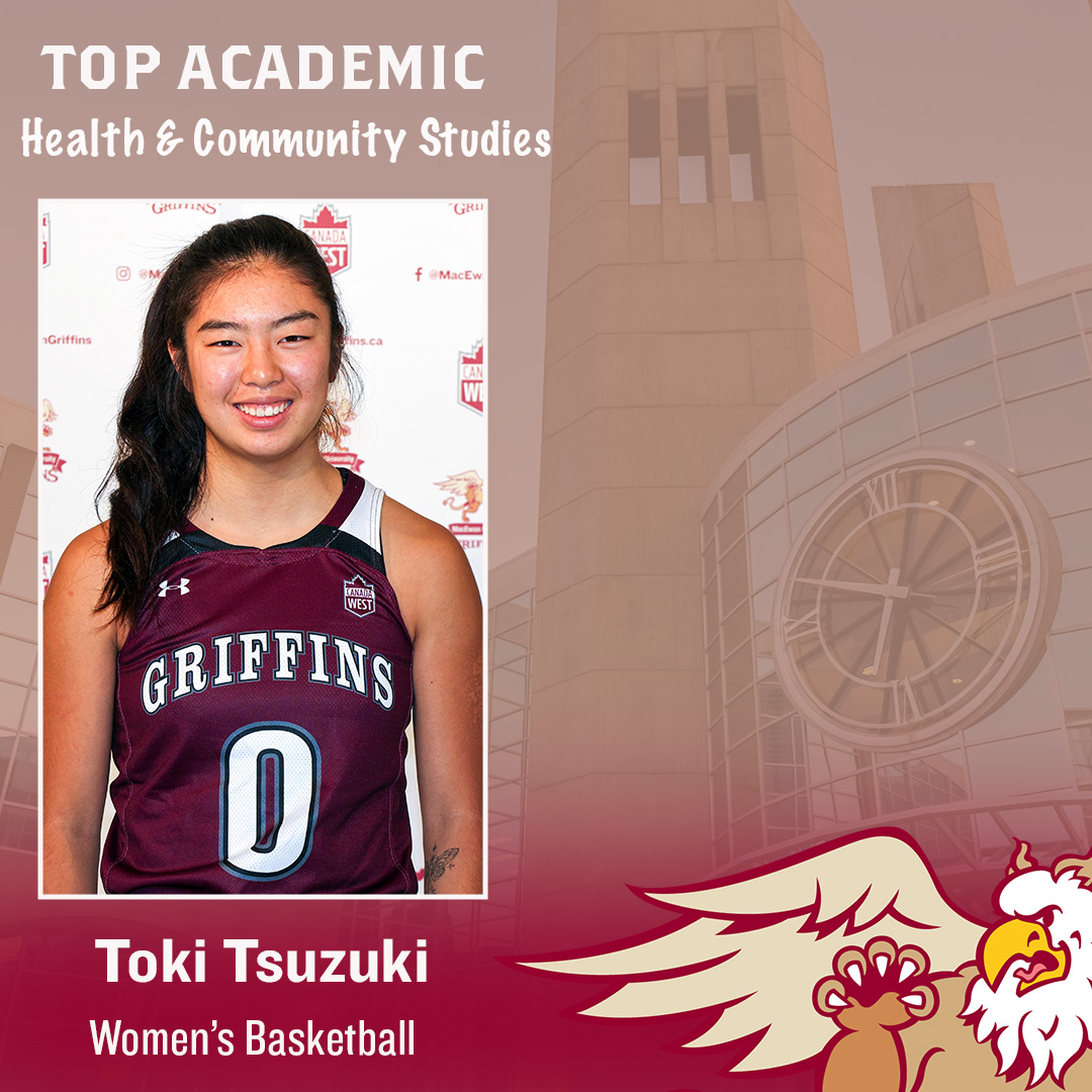 🏆ACADEMIC AWARDS All week, we're announcing the winners of our Top Academic awards, which honour the Griffins student-athlete with the best GPA in each @MacEwanU faculty. Today: Faculty of Health & Community Studies Toki Tsuzuki | W🏀 Congratulations! #GriffNation
