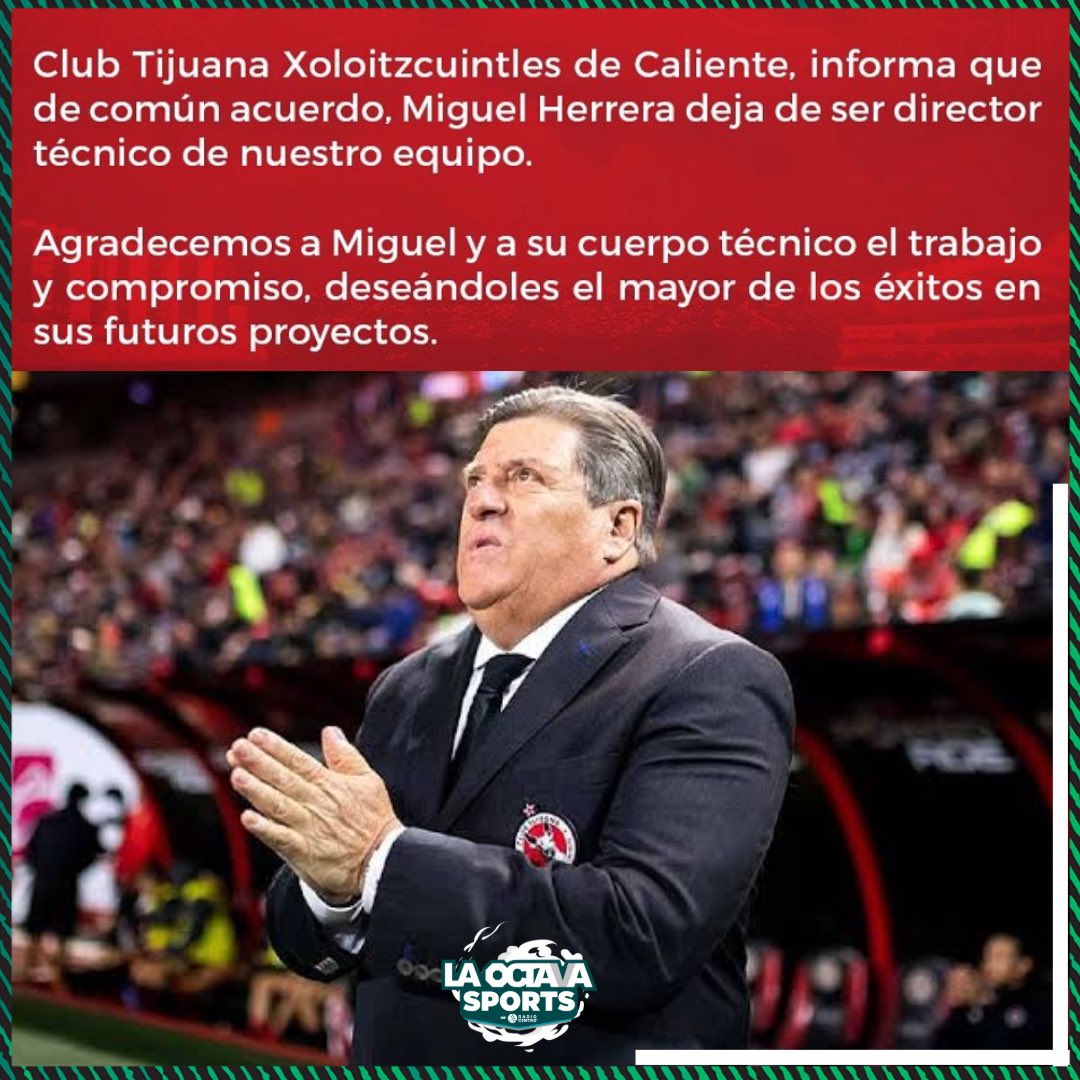OFICIAL PIOJO FUERA❌

@Xolos confirmó que Miguel Herrera deja de ser el entrenador del equipo💥

Los resultados no acompañaron al Piojo en el último torneo con Tijuana🐕

#TeDaMásEmociones #PiojoHerrera #Xolos #Tijuana