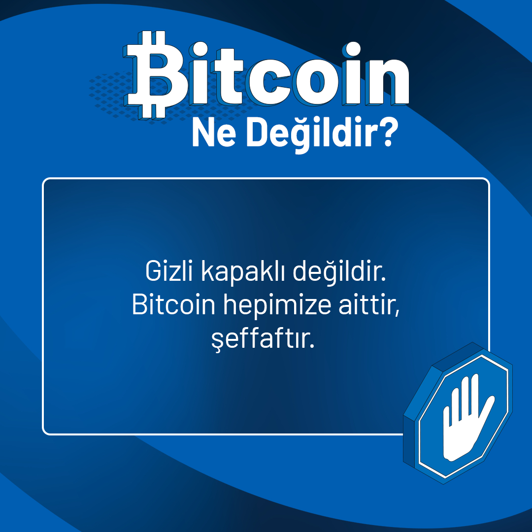 Bitcoin'in ne olduğunu biliyoruz, peki ya ne değildir? #BitcoinNeDeğildir