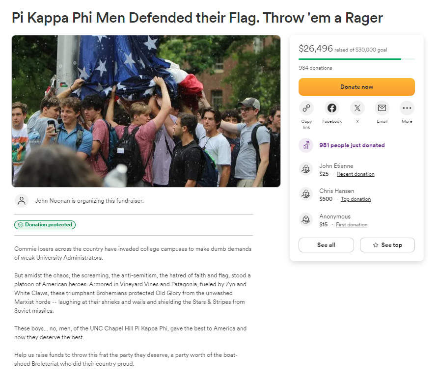 Someone set up a Go Fund Me page to 'throw a rager' for the boys at UNC Chapel Hill who protected the American flag. The description reads: 'Commie losers across the country have invaded college campuses to make dumb demands of weak University Administrators. But amidst the…