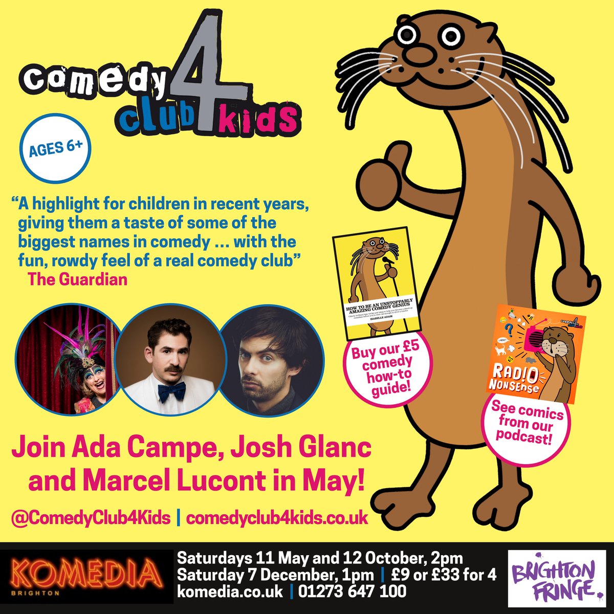 Brighton! KIDS! Tickets are selling fast for our @brightonfringe gig at @KomediaBrighton on Saturday 11th May! Join us at 2pm for comedy excellence with @AdaCampe, @JoshGlanc and @MarcelLucont! 🎟️komedia.co.uk/brighton/comed…