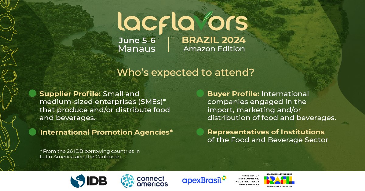 Are you an entrepreneur in the #FoodAndBeverage sector in the region? If so, this should whet your appetite! Participate in #LACFlavors 2024 for one-on-one matchmaking with global buyers. And this, year, our #Amazon edition in #Brazil adds extra flavor! bit.ly/4bOYwSd