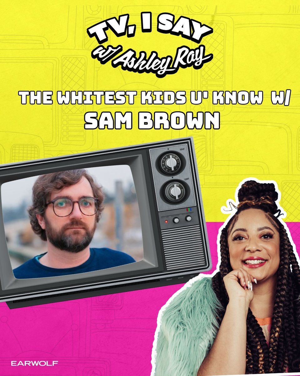 This week on TV, I Say @SamBrown42069 joins @theashleyray to talk about The Whitest Kids U’ Know Finally coming to streaming on ShoutTV, their new animated feature Mars, Australian tv and more! listen.earwolf.com/tvisay