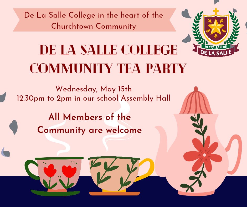 Once again we will be hosting our Community Tea Party, please join us on Wednesday, May 15th between 12.30pm and 2pm in our Assembly Hall. This is an a Community Event open to all in our Churchtown Community, simply turn up and grab a cup! ☕🧁 #WeAreSalle