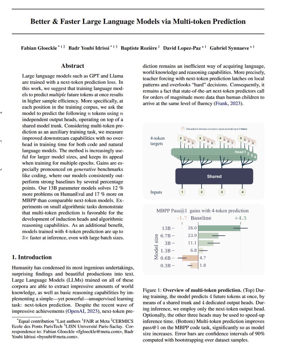 This may end up being a big deal: Usually LLMs just predict the next token in a sequence, one at a time, but if you have them predict the next several tokens at once you get significantly better performance, faster, and with no added costs. The gains are better for bigger models