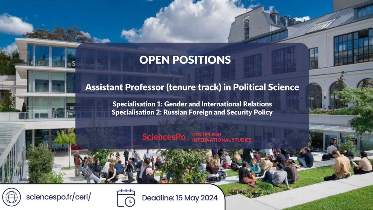 🚨@CERI_SciencesPo is hiring 2 Assistant Professors (TT) in Political Science: - specialisation in Gender & IR - specialisation in Russian Foreign & Security Policy 🗓️Application deadline: 15 May🌐For more details: sciencespo.fr/ceri/en/conten… 📷@sciencespo #AcademicTwitter #apply