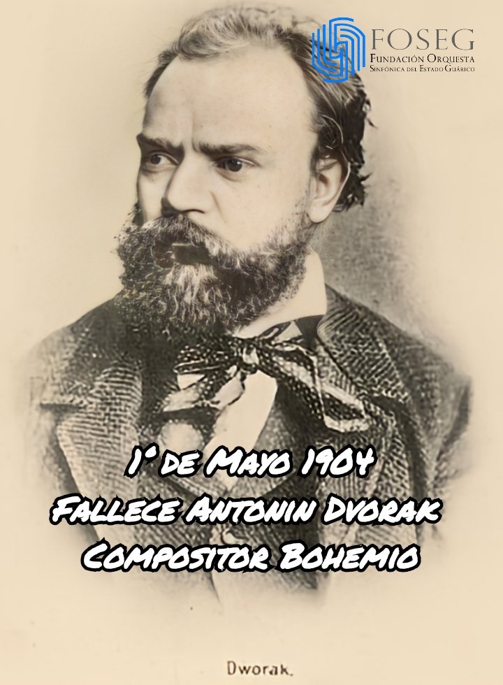 #01May En1904, fallece Antonio Dvorak, compositor postromántico de Bohemia, perteneciente al imperio austriaco de la época. Fue uno de los primeros compositores checos en ser reconocido a nivel mundial. Su sinfonía del Nuevo Mundo es ampliamente conocida y ejecutada.