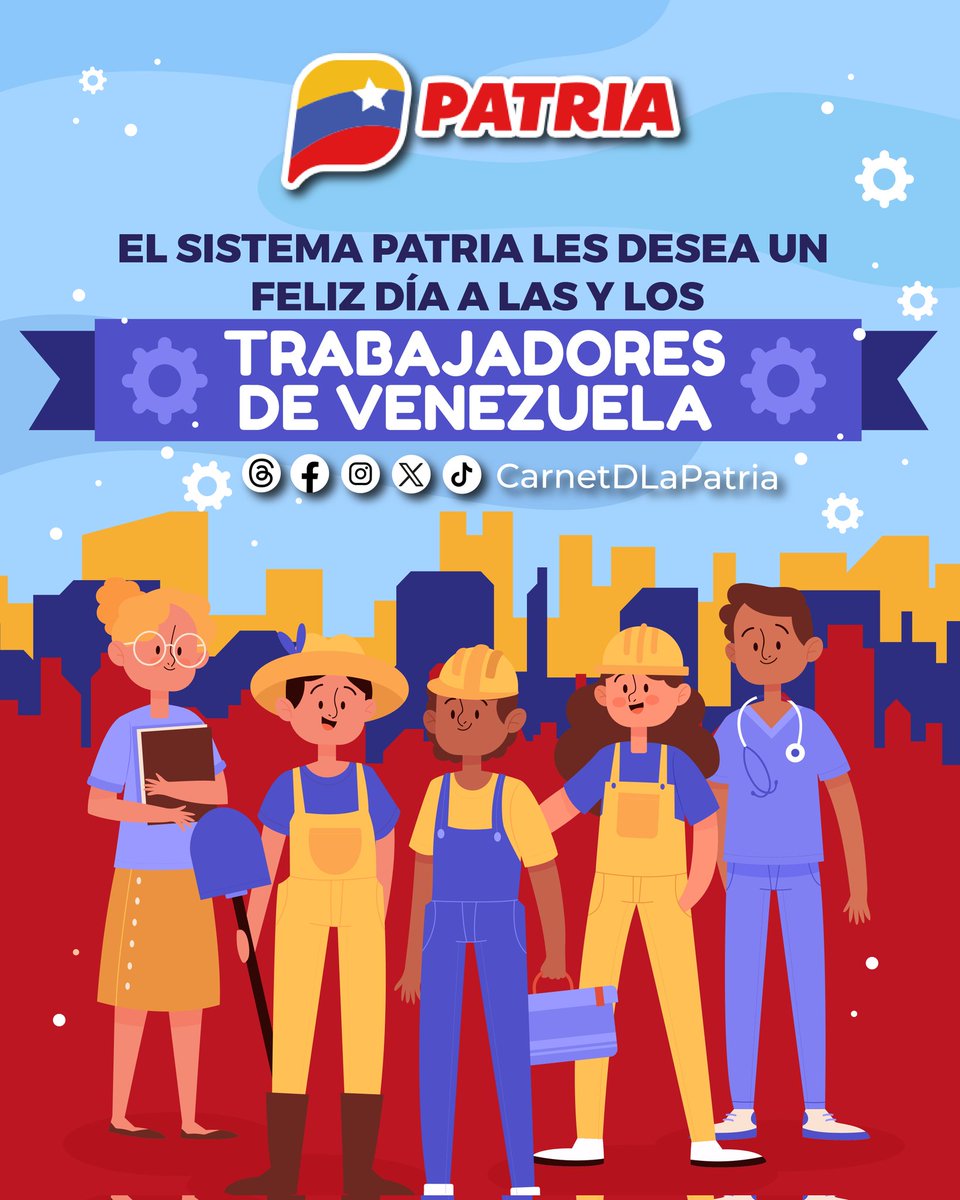 Desde el #SistemaPatria y la #PlataformaPatria les deseamos un feliz día a las y los trabajadores de Venezuela.

#MayoDeTransformación #1May