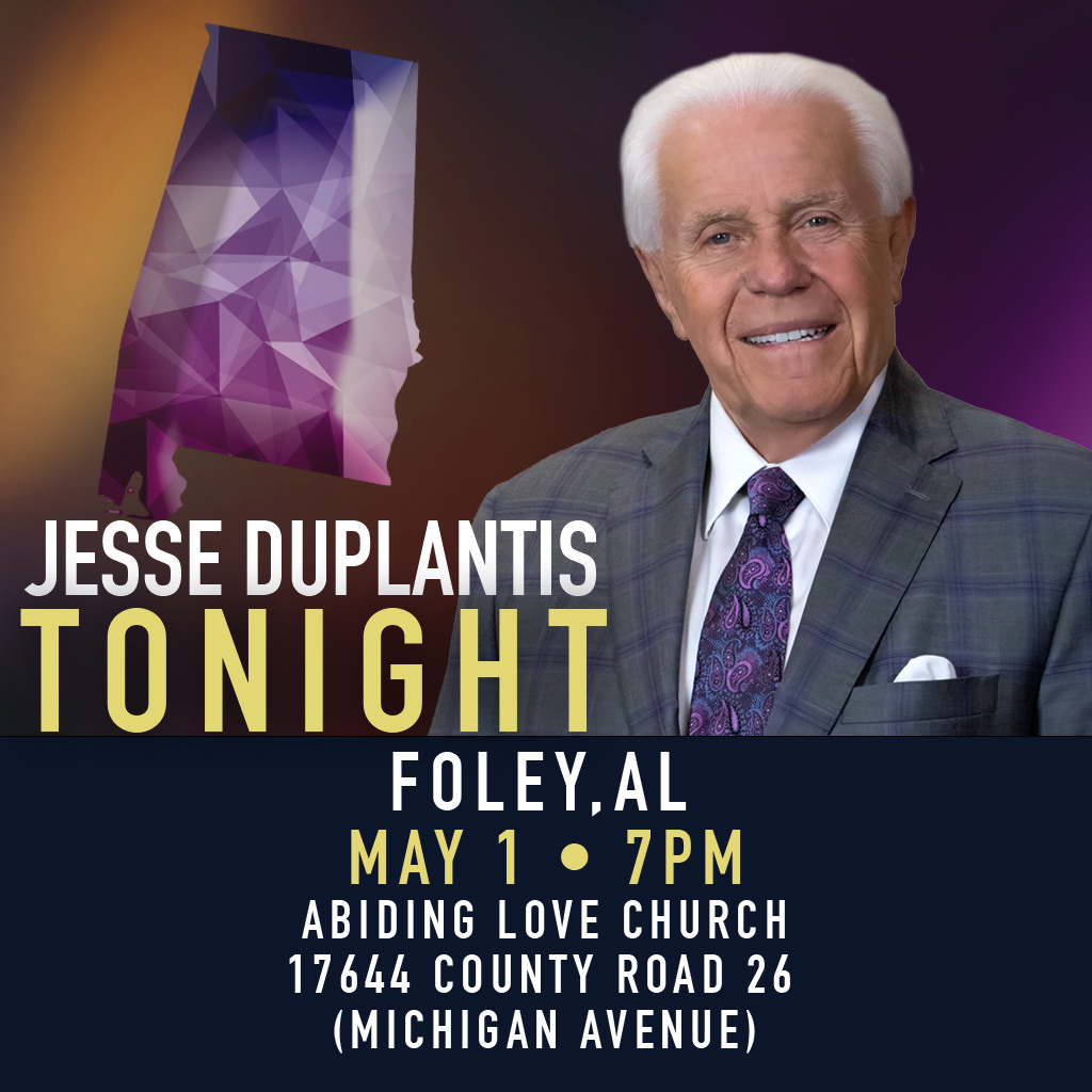 TONIGHT will be powerful in Foley, AL! —Jesse ABIDING LOVE CHURCH 17644 COUNTY ROAD 26 (MICHIGAN AVENUE) FOLEY, AL Phone: 251-943-1615 Website: ABIDINGLOVEFOLEY.ORG **Live Stream Available**