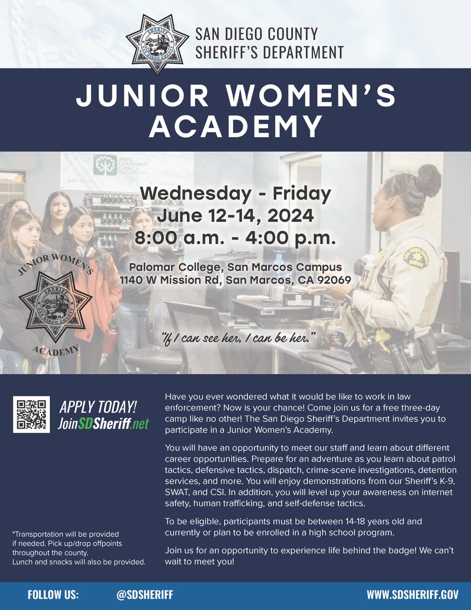 .@SDSheriff invites you to join our Junior Women's Academy to learn more about different career opportunities & what it would be like to work in law enforcement. Wed - Fri, June 12-14, 8:00 a.m. - 4:00 p.m. Location: Palomar College, San Marcos Campus - 1140 W. Mission Rd.