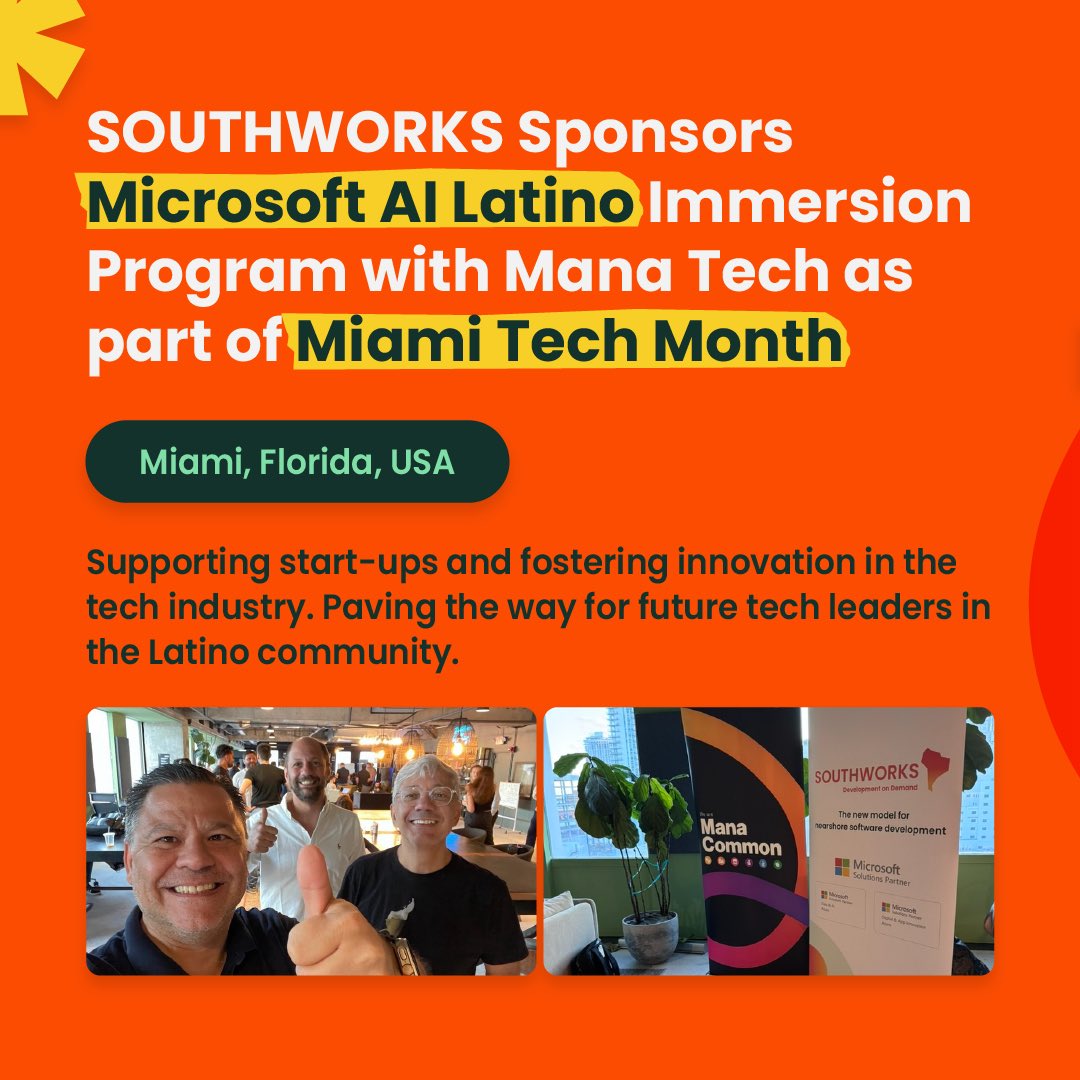 southworks's tweet image. 🌴 SOUTHWORKS sponsors Microsoft AI #Latino Immersion Program with @ManaTechMiami #miamitechmonth #startups #innovation #LatinoLeaders