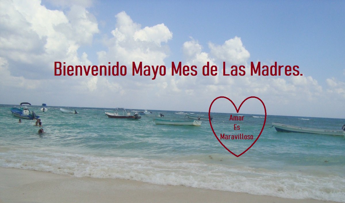 #BienvenidoMayo #MesDeLasMadres hermosa postal de #PlayaDelCarmen #RivieraMaya ¡Un lindo recuerdo!  

#NuevaFotoDePerfil #FelizMayo #FelizMiercolesParaTodos #OmbligoDeSemana #AmarEsMaravilloso