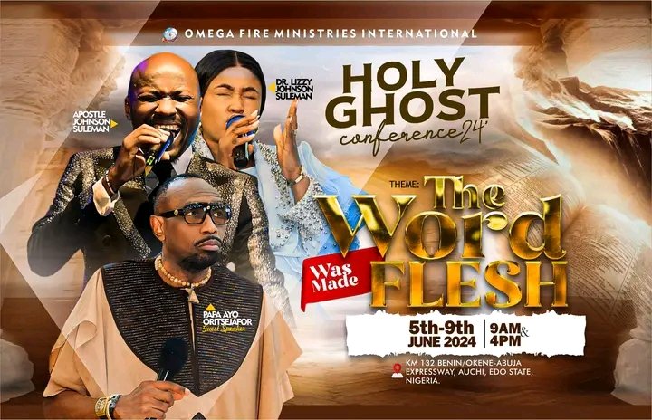 THE WORD WAS MADE FLESH🔥📖 || Holy Ghost Conference 2024 5th - 9th June 2024 || LIVE @ Omega Fire Ministries Headquarters, Auchi-Edo State🇳🇬 Papa Ayo is coming to be a blessing!!! #CelebrationTv #megasblog