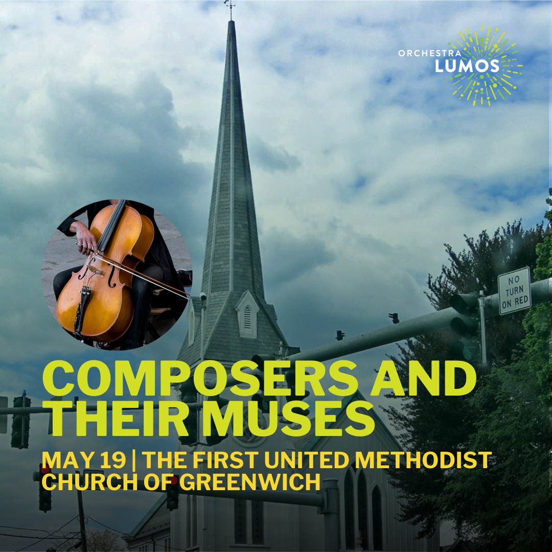 You're invited to our next Small Space Series concert: 'Composers and their Muses' on May 19th at The First United Methodist Church of Greenwich.

🔗 orchestralumos.org/composers-and-…
-
#GreenwichMusic #GreenwichEvents #ClassicalMusic #Orchestra #livemusic #GreenwichCT #CTMusic #CTevents