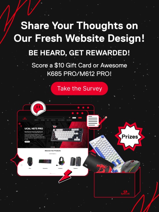 Fresh website incoming! 🔥 Take our survey - get rewarded! 💰️ redragonshop.com/pages/survey