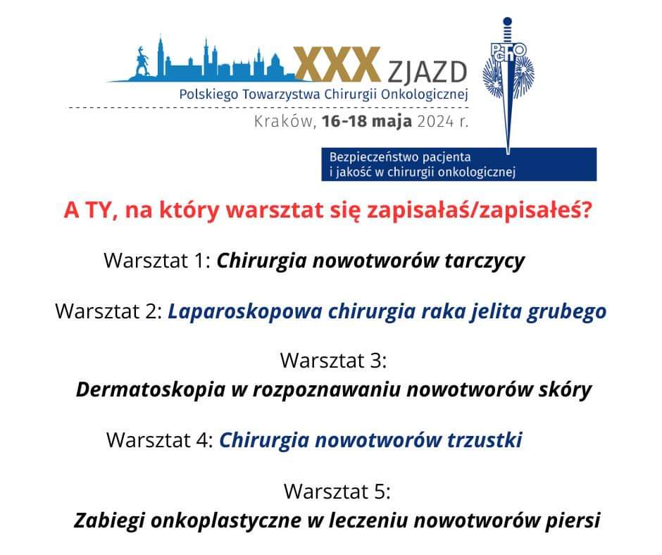 Za kilka dni rozpoczęcie XXX Zjazdu PTChO w Krakowie https://zjazdptcho.p sprawdźcie czy zapisaliście się na warsztaty dermatoskopowe! zjazdptcho.pl @PTCHOpl @OnkologiaPolska @NIO_PIB @sarcoma_pl