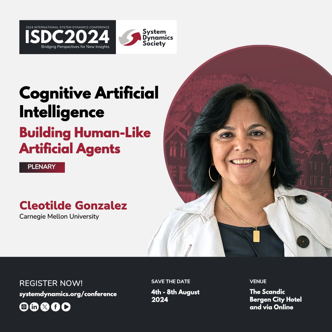 In #ISDC2024, Cleotilde Gonzalez of Carnegie Mellon University will delve into AI's use of Cognitive Science to create algorithms that replicate human decision-making. 🔄 📅 August 4-8, 2024 📍 The Scandic Bergen City Hotel and online 🔗 ow.ly/hWuJ50RsnKN #SystemDynamics