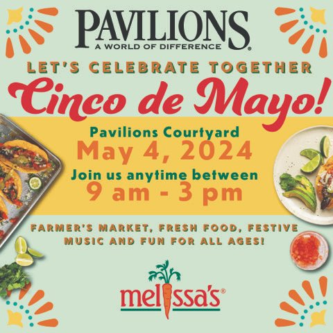 Hey OC Friends! Celebrate Cinco de Mayo today with @MelissasProduce & @pavilions in Rancho Santa Margarita #RSM #RanchoSantaMargarita #Melissas #FarmersMarket #OrangeCounty