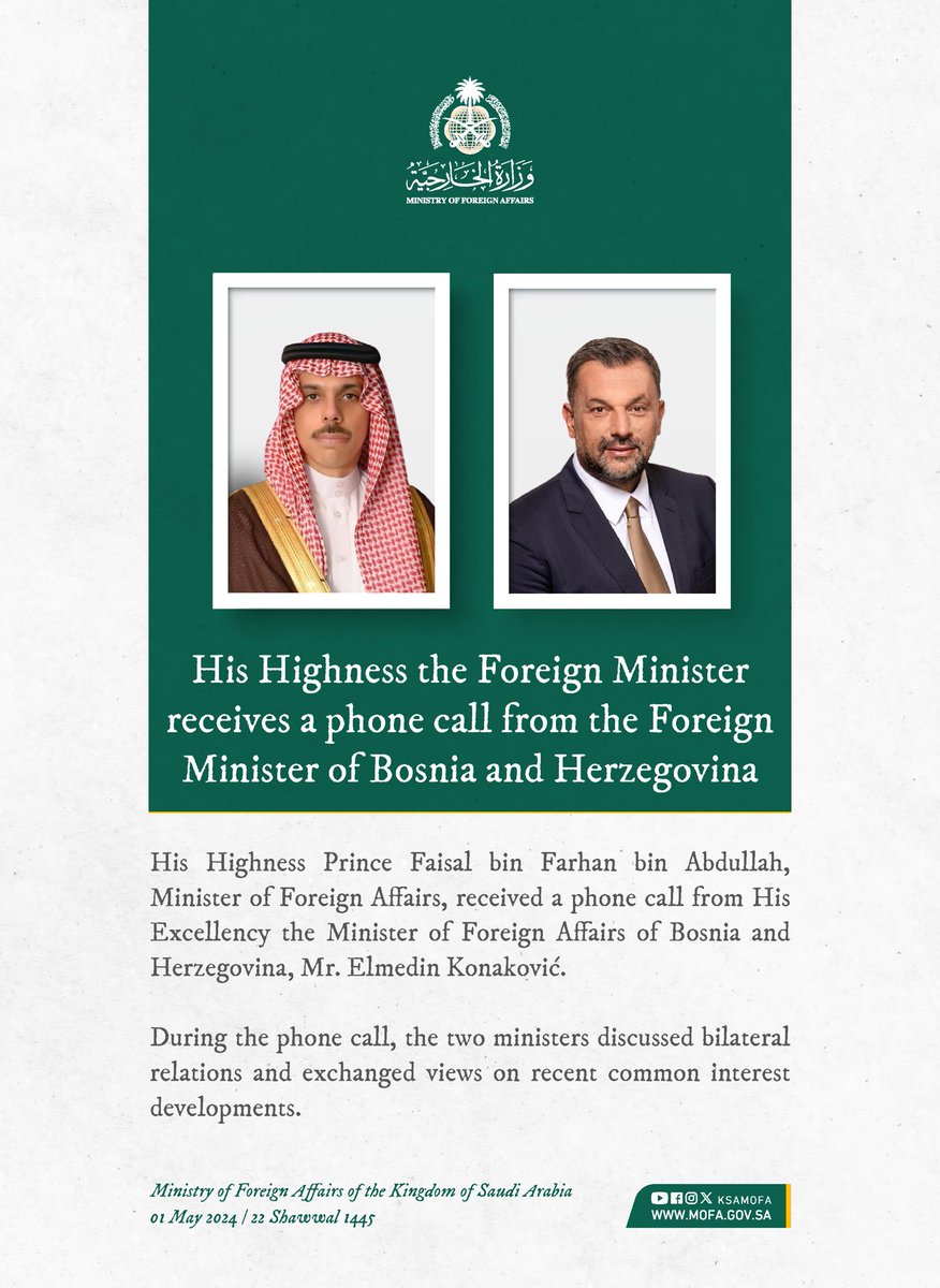 🇸🇦📞🇧🇦 | Foreign Minister HH Prince @FaisalbinFarhan received a phone call from Bosnia and Herzegovina’s Foreign Minister @DinoKonakovic.