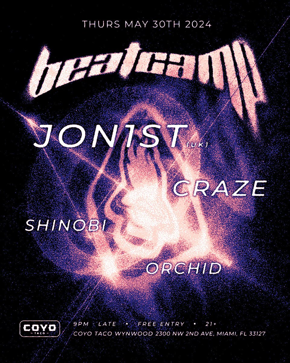 BeatCamp Miami presents: @jon1st 💥
We are very excited to welcome back World DMC Champion Jon1st in his return to BeatCamp on May 30th at Coyo Taco in Wynwood! @crazearoni and @shinobiiimusic on hosting duties while Orchid warms up the night. 
 * FREE ENTRY W/ RSVP * 🔗 in ☣️