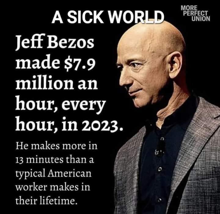 #JeffBezos Obscene wealth