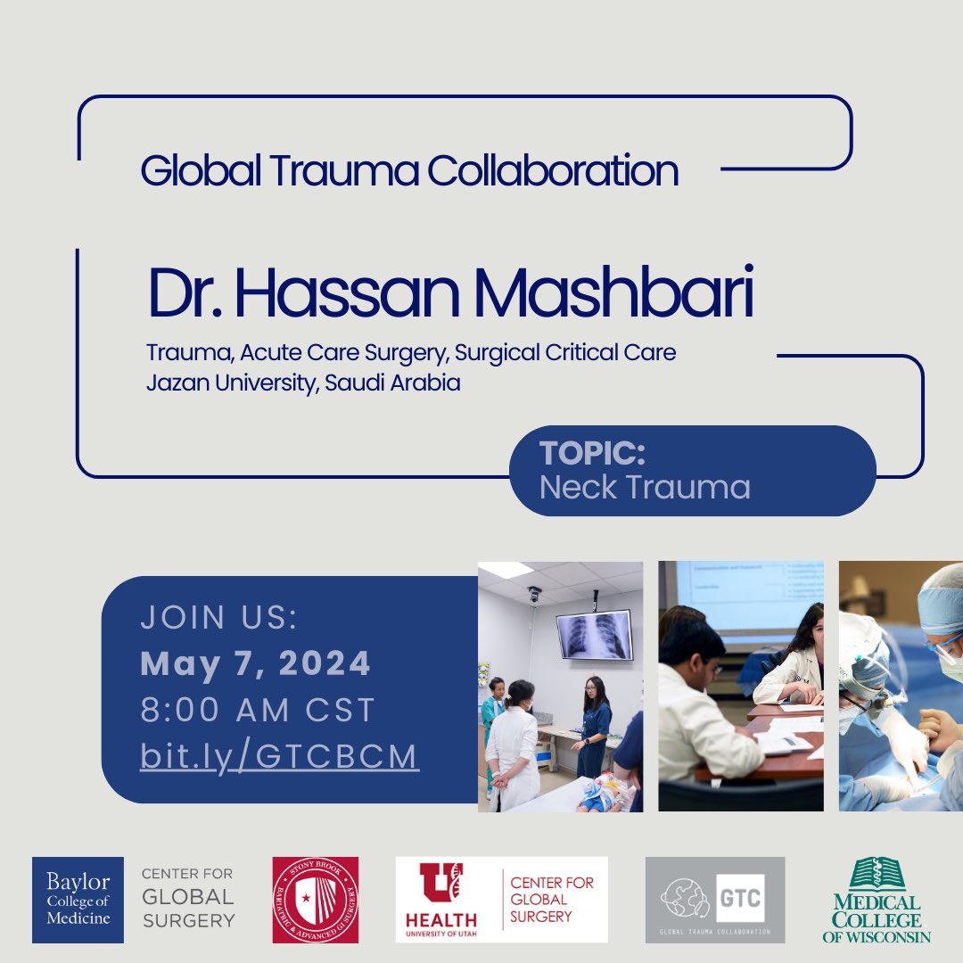 Join us on Tuesday, May 7th, for our next Global Trauma Collaboration! Dr. @HassanMashbari will cover neck trauma in low resource contexts. 

We hope to see you on Zoom! 
bit.ly/GTCBCM 

#GlobalSurgery #traumaeducation