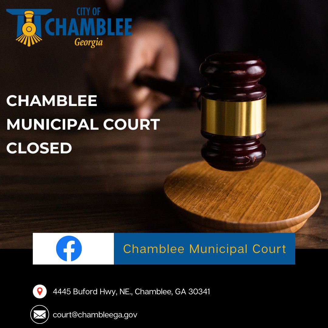 Chamblee Municipal Court is closed due to construction crews hitting a water line that has caused a water outage in the building. The court will resume normal operating hours tomorrow.